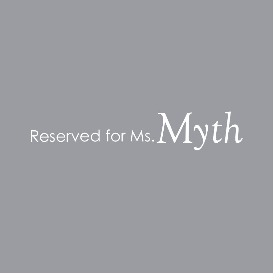 Reserved for Ms. Myth