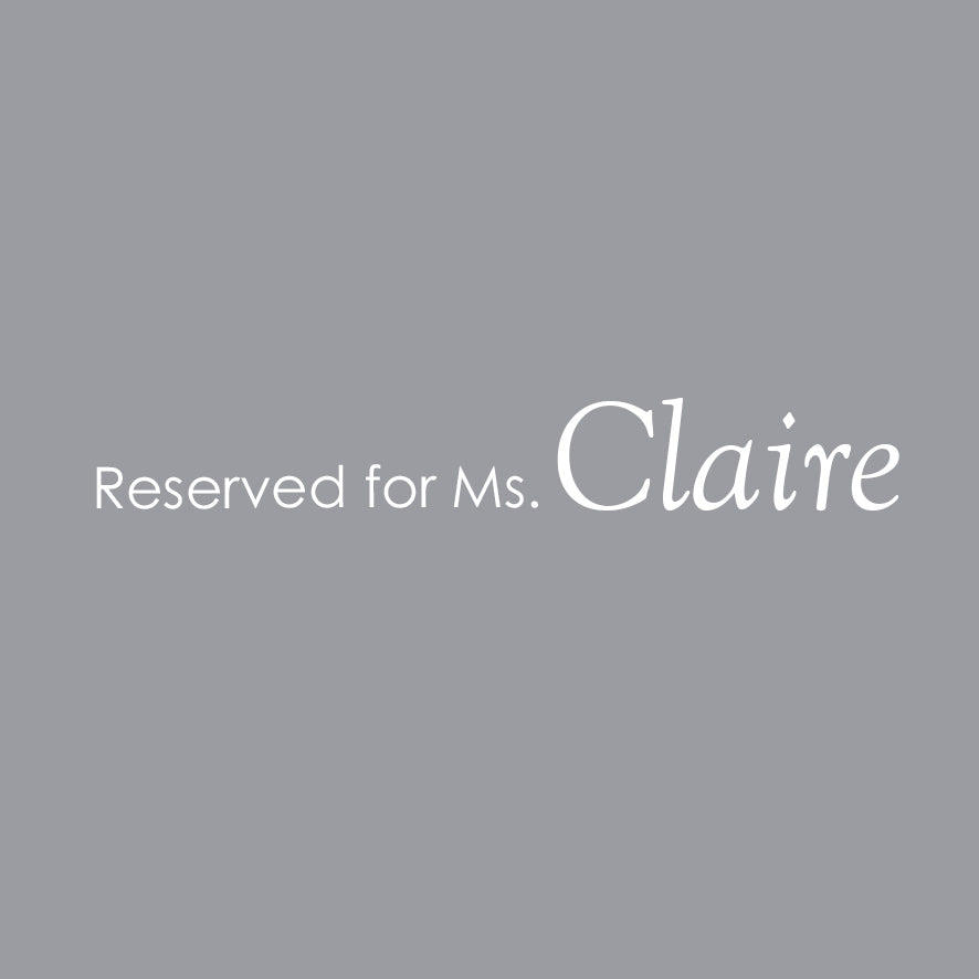 Reserved for Ms. Claire