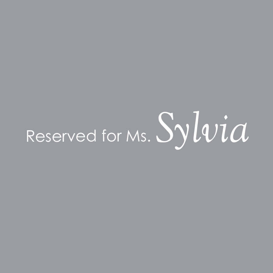 Reserved for Ms. Sylvia